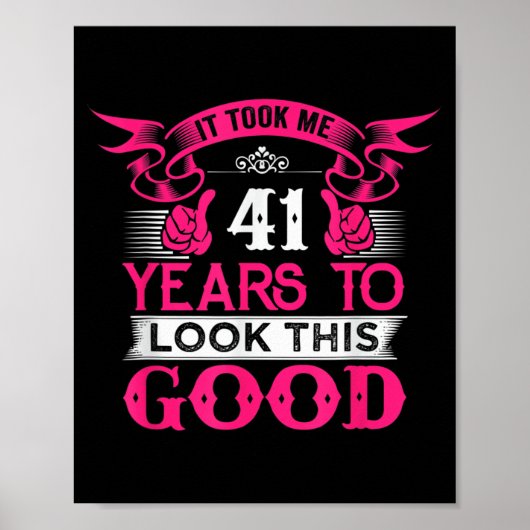 41 Jaar Oude Verjaardag Grappige Citaat Afbeelding Poster (Voorkant)