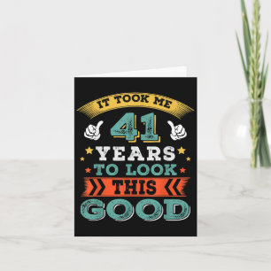 41 jaar oude verjaardag quote Graphics Funny 41st  Kaart