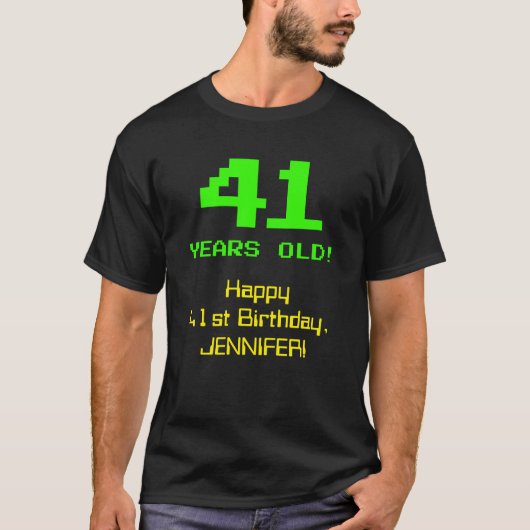 41e verjaardag: leuk, 8-bit look, nerdy / geeky "4 t-shirt (Voorkant)