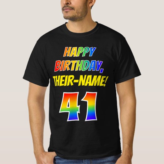 41e verjaardag — Vet, Leuk, Regenboog 41, Aangepas T-shirt (Voorkant)
