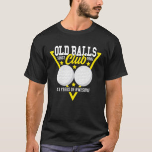 41ste verjaardag ik Old Balls Club I Golfing Balls T-shirt
