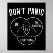 42 Answer To Life Universe And Everything Don't Pa Poster (Voorkant)
