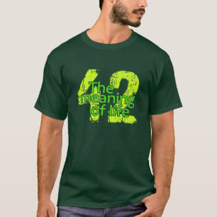 42 Betekenis van het shirt van het Leven - kies st