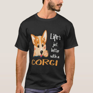 42 Het leven is gewoon beter met een Corgi T-shirt