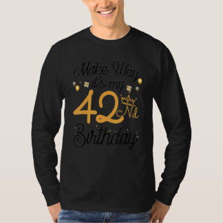 42 jaar oude koningin vrouwen maken plaats voor mi t-shirt