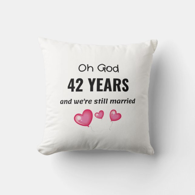 42e bruiloft Jubileum Funny Gift voor hem of haar Kussen (Voorkant)