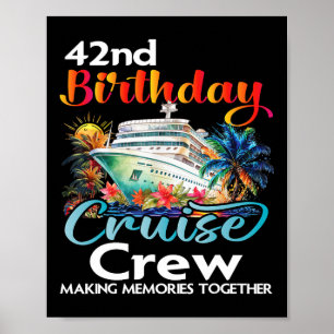 42e verjaardag Cruise Crew Vrienden Familie Vakant Poster