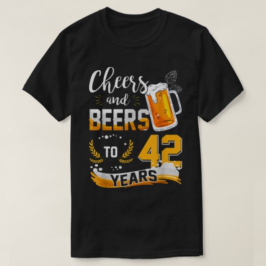 42e verjaardag van de geboorte van kaas en bier to t-shirt (Design voorkant)