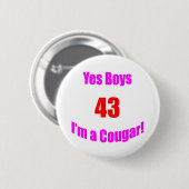 43 Cougar Birthday Ronde Button 5,7 Cm (Voorkant /achterkant)