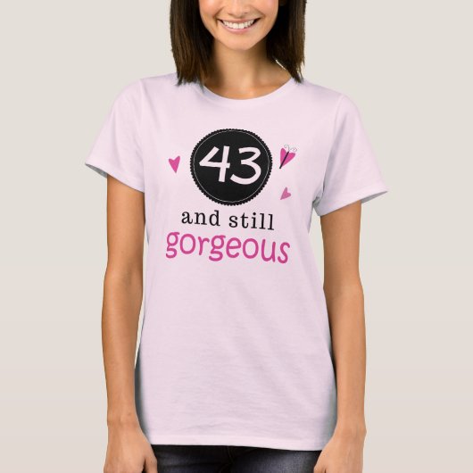 43 en nog steeds geweldige 'Birthday Gift Idea' vo T-shirt (Voorkant)