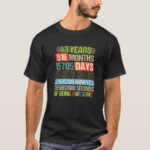 43 jaar 516 maanden Geweldige 43 dagen T-shirt