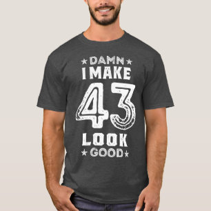 43 jaar Birthday Gifts T-shirt