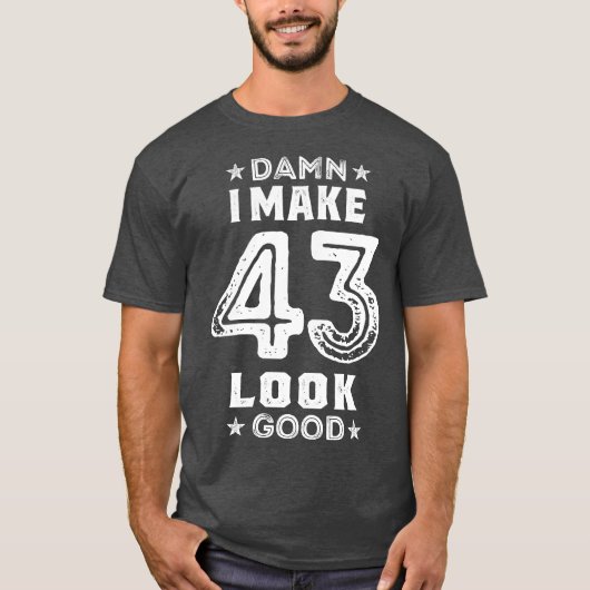 43 jaar Birthday Gifts T-shirt (Voorkant)
