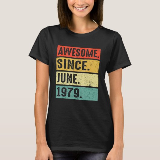 43 jaar Geweldige sinds juni 1979 43e verjaardag T-shirt (Voorkant)