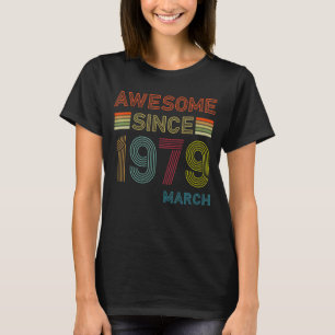 43 jaar Geweldige sinds maart 1979 43e verjaardag T-shirt