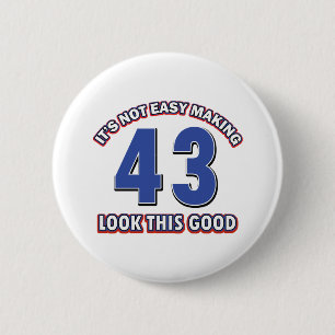 43 jaar Oud verjaardagsdesign Ronde Button 5,7 Cm