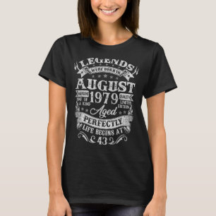 43 jaar oude geboorte Legends geboren in augustus  T-shirt