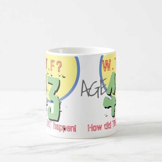 43 jaar. WTF? Hoe is dat gebeurd? KoffieMok (Center)