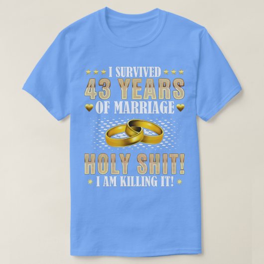 43e Jubileum voor bruiloft geeft 43 jaar marria T-shirt (Design voorkant)