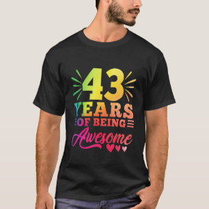 43e verjaardag 43 jaar oud 43 jaar oud awesom t-shirt