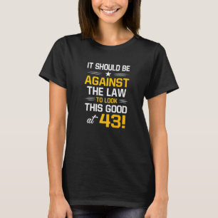 43e Verjaardag 43 Jaar Oud Verjaardag Mannen Vrouw T-shirt