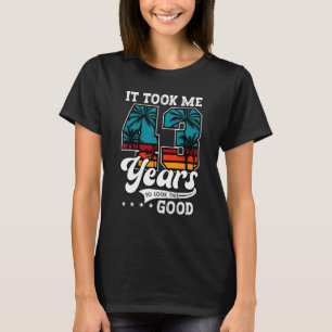 43e verjaardag, ik moest 43 jaar oud zijn om dit t t-shirt