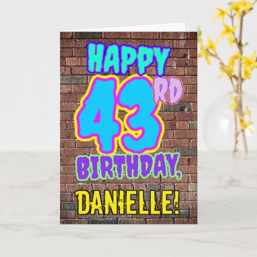 43e verjaardag - Leuk, Urban Graffiti geïnspireerd Kaart (Gele Bloem)