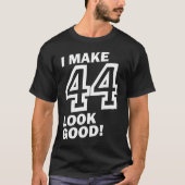 44 Birthday Gift T-shirt (Voorkant)