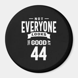 44 jaar - 44e verjaardag Funny Gift Magneet