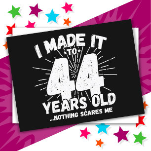 44 Jaar Oud Sarcasme Mop Grappige 44e Verjaardag Briefkaart