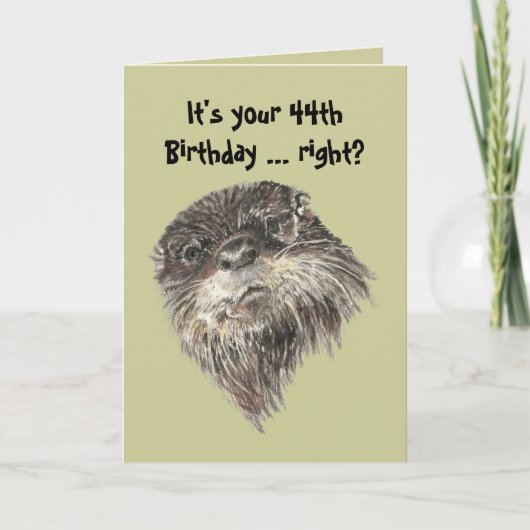 44e jaardag Humor en cute otter Animal Kaart (Voorkant)