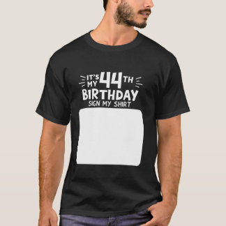 44e Verjaardag TEKEN MIJN SHIRT Grappig 44 Jaar Ou