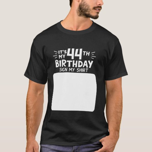 44e Verjaardag TEKEN MIJN SHIRT Grappig 44 Jaar Ou (Voorkant)
