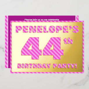 44ste verjaardagsfeest — Krachtig, Leuk, Roze Stre Folie Uitnodiging