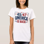 45-47 America Is Back Dames Patriottisch T-shirt (Voorkant)