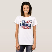 45-47 America Is Back Dames Patriottisch T-shirt (Voorkant volledig)