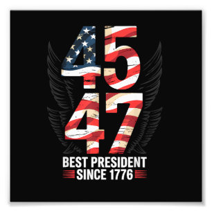 45 47 Beste President Sinds 1776 Patriotisch Foto Afdruk