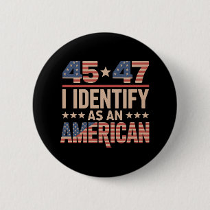 45 47 Ik Identificeer Me Als Een Amerikaanse Trump Ronde Button 5,7 Cm