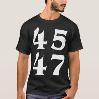 45 47 Trump 2024 voor President 4547 T-shirt