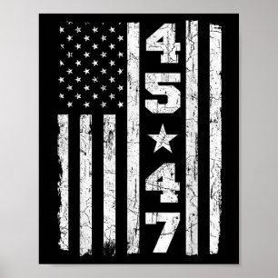 45 47 Trump  Vlag VS 2025 President Electi Poster