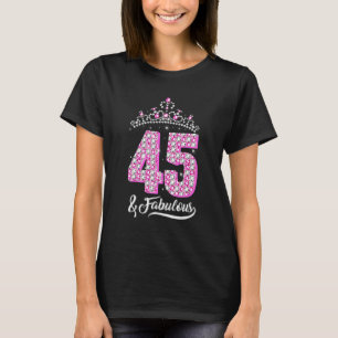 45 en Fabulous 45th Verjaardag Diamond Crown Wome T-shirt