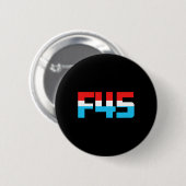 45! Grappige minimalistische anti-troef F45 Graphi Ronde Button 5,7 Cm (Voorkant /achterkant)