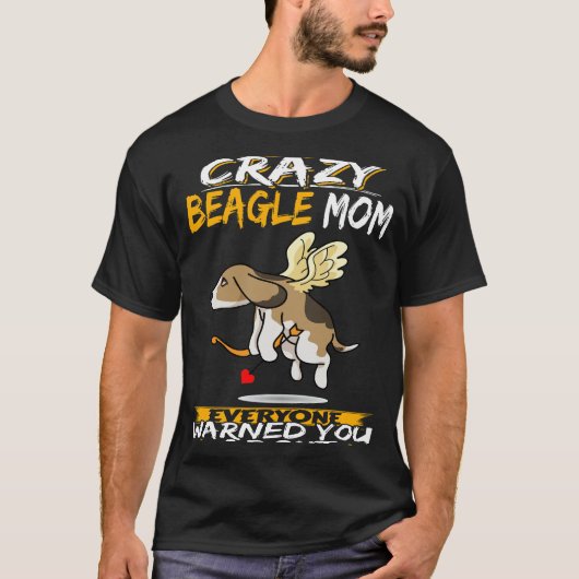 45 Ik ben de Crazy Beagle Mom T-shirt (Voorkant)