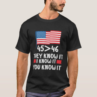 45 Is Groter Dan 46 Zij Weten Het Ik Weet Het Jij T-shirt