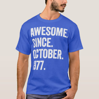 45 jaar Geweldige sinds oktober 1977 45e geboorte T-shirt