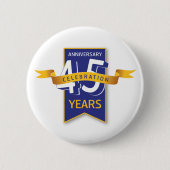 45 Jaar Jubileum Design Ronde Button 5,7 Cm (Voorkant)