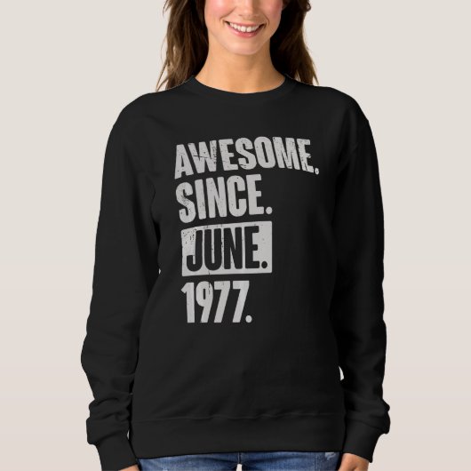 45 jaar oud 45e verjaardag Geweldige sinds juni 19 Trui (Voorkant)
