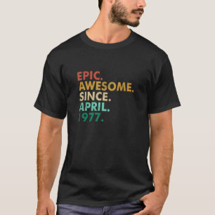 45 jaar oud epic Geweldige sinds april 1977 45e bi T-shirt