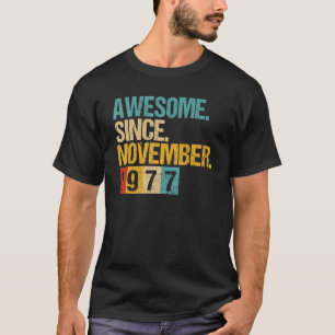 45 jaar oud Geweldige sinds november 1977 45th Bir T-shirt