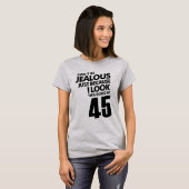 45-jarige 45e verjaardag Funny Gift T-shirt (Voorkant volledig)